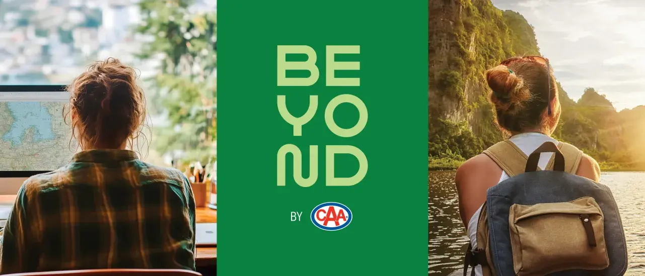 Left: a person at a desk viewing a map on a computer, symbolizing travel planning. Center: green background with the word 'BEYOND' and the CAA logo. Right: a person with a backpack gazing at a sunset over water and mountains, representing adventure and exploration.
